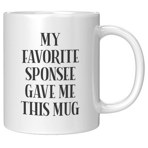My Favorite Sponsee Gave Me This Mug