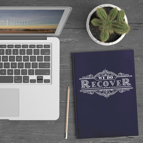 We Do Recover Hardcover Journal