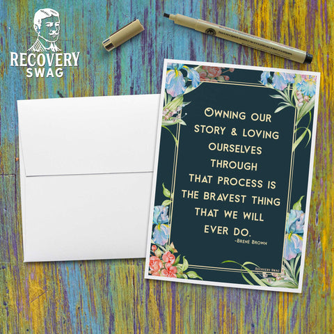 Owning Our Story & Loving Ourselves Greeting Card - 12 Step Recovery Cards