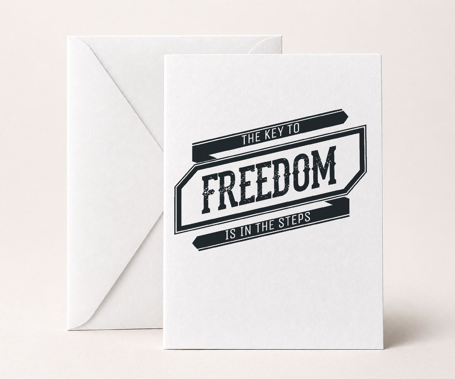 The Key to Freedom Is in the Steps Greeting Card