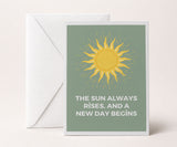 The Sun Always Rises New Day Recovery Greeting Card