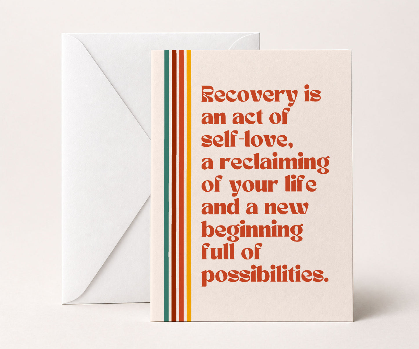 Recovery Is an Act of Self-Love Greeting Card