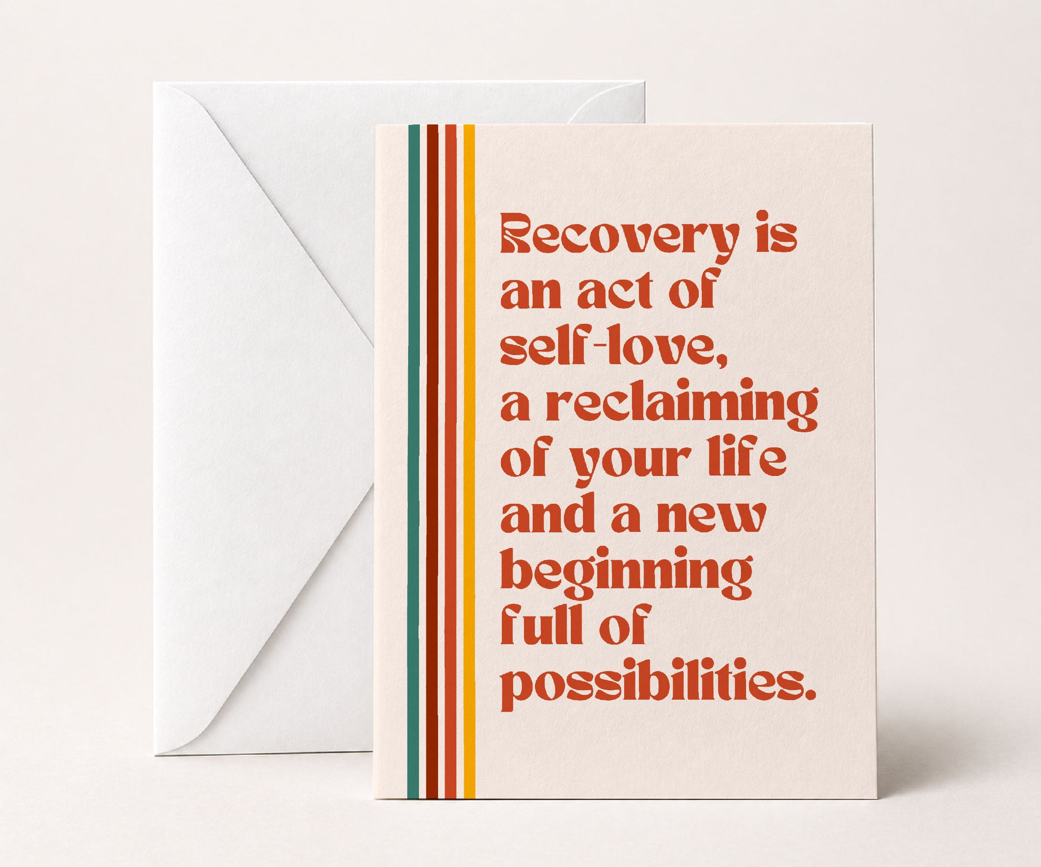 Recovery Is an Act of Self-Love Greeting Card
