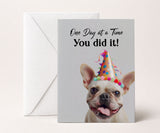 One Day at a Time You Did It! Sobriety Anniversary Card