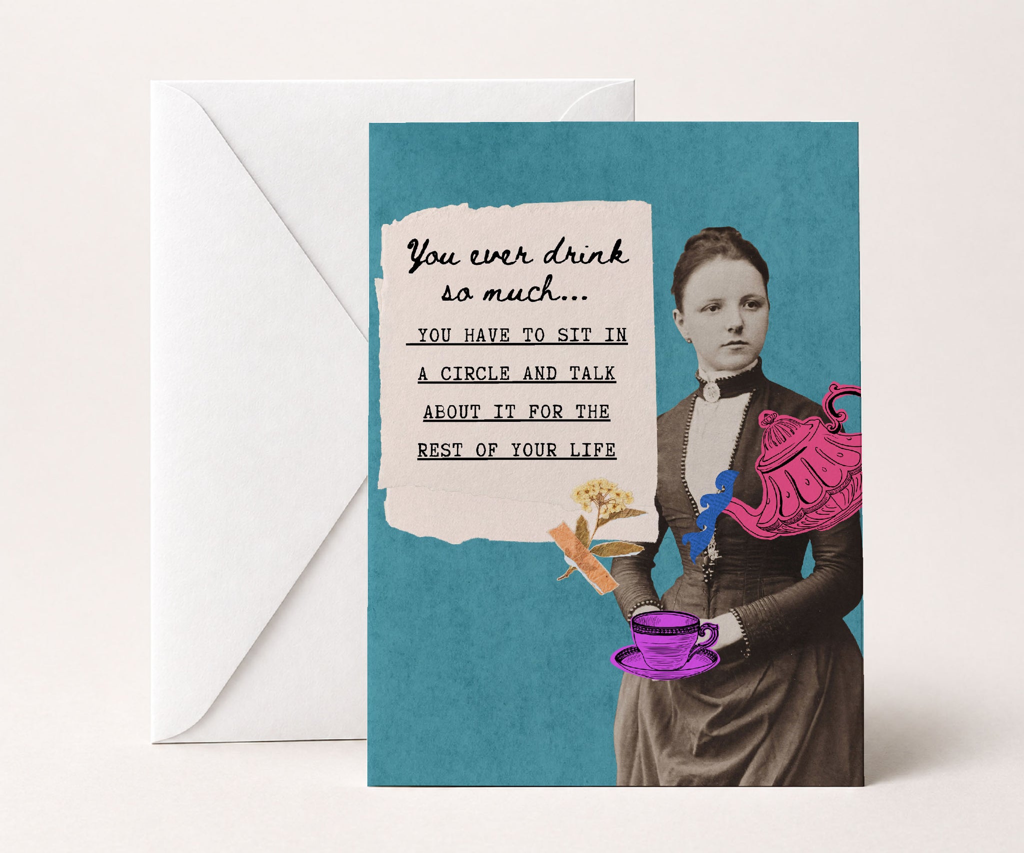 You Ever Drink So Much AA Humor Greeting Card