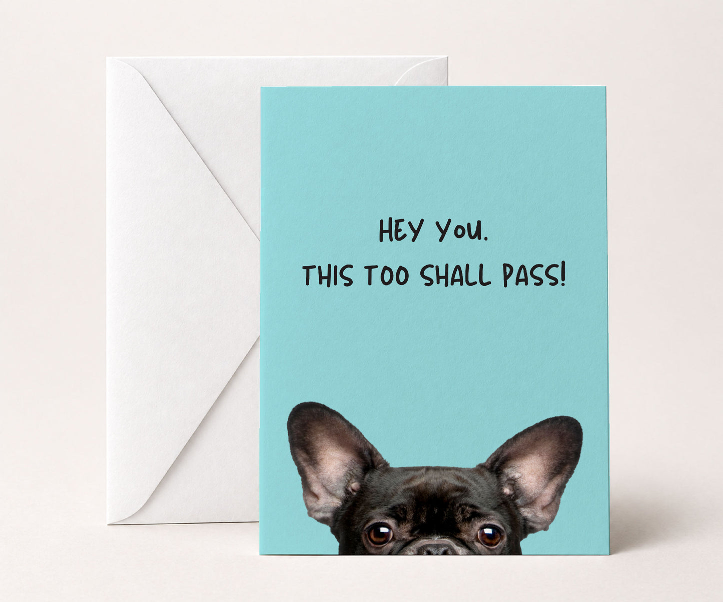 This Too Shall Pass Funny Recovery Greeting Card