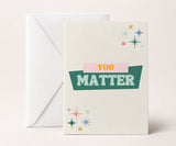 You Matter Recovery Encouragement Greeting Card