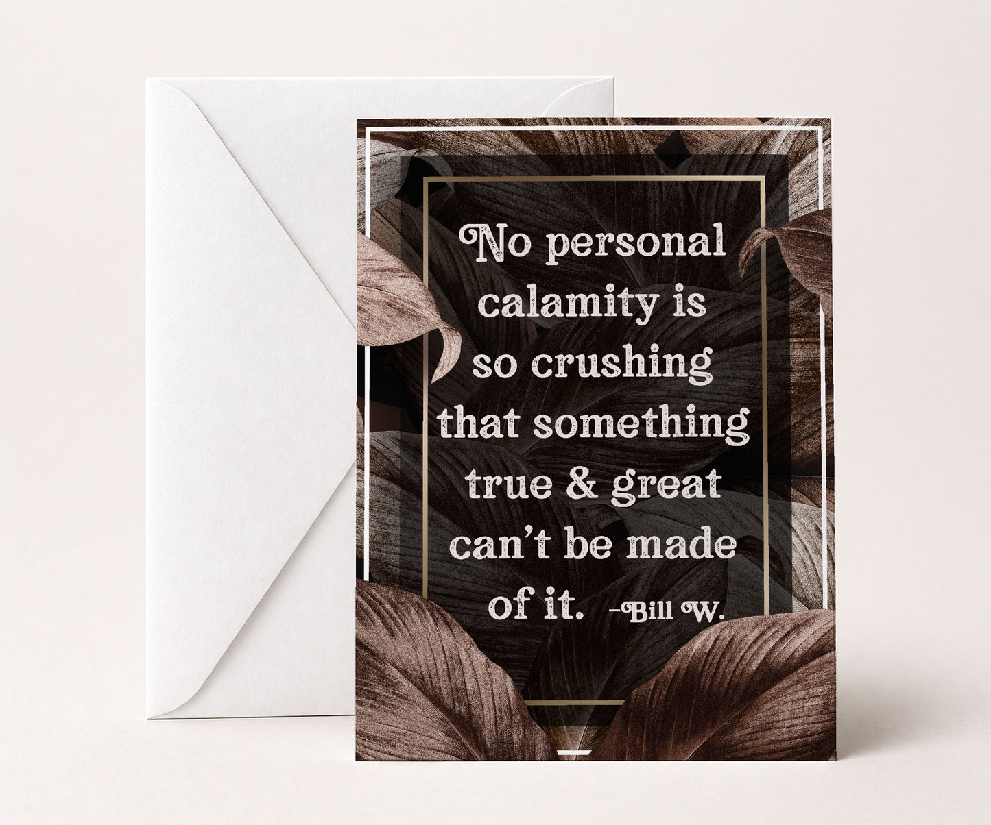 No Personal Calamity Bill W. Quote AA Recovery Card