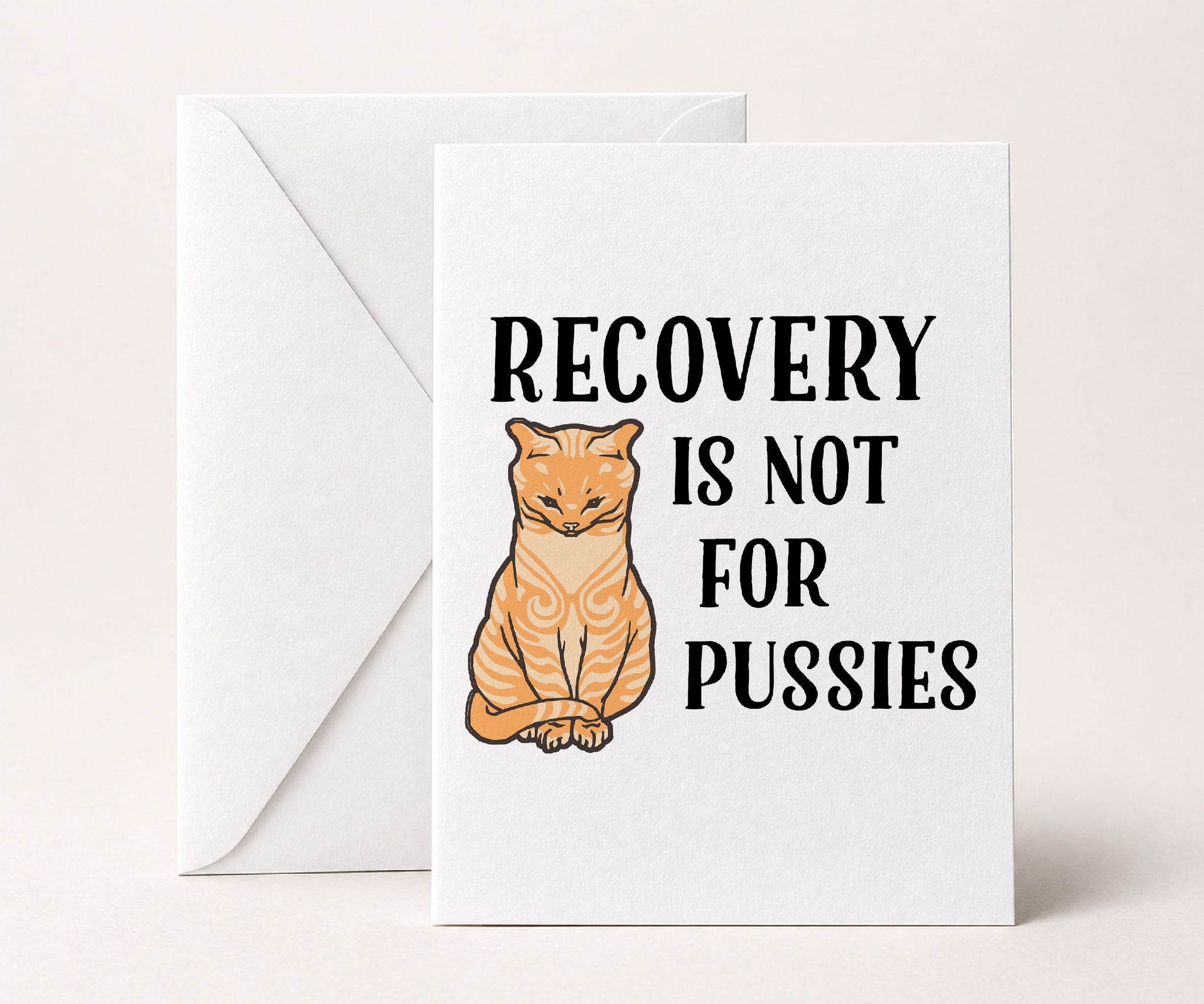 Recovery Is Not for Pussies Funny Recovery Card