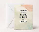 Healing Isn't Linear Recovery Greeting Card