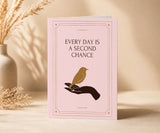 Every Day Is a Second Chance Recovery Greeting Card