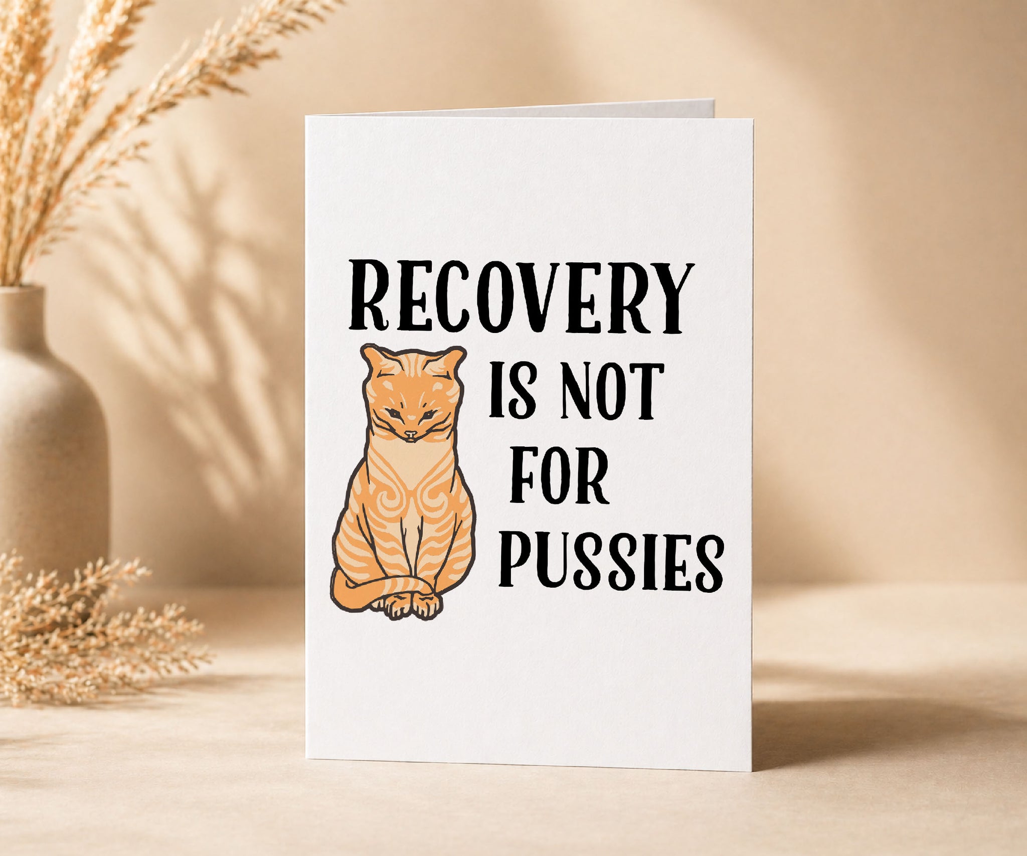 Recovery Is Not for Pussies Funny Recovery Card
