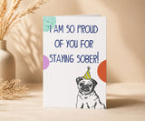 I Am So Proud of You for Staying Sober Recovery Card