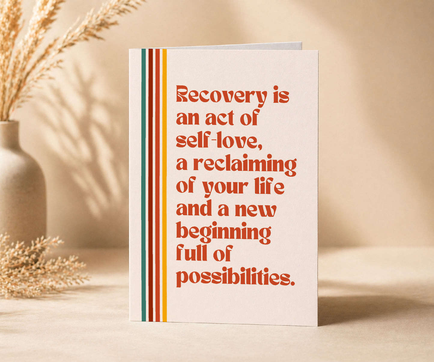 Recovery Is an Act of Self-Love Greeting Card