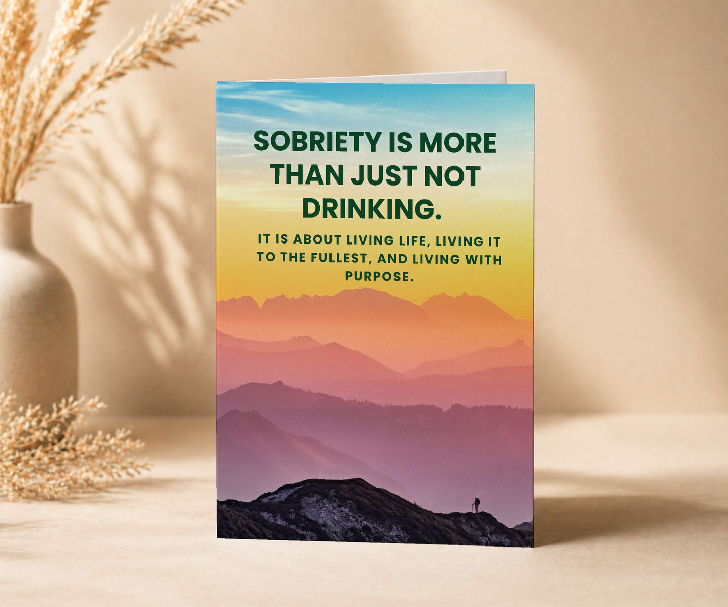 Sobriety Is More Than Just Not Drinking Greeting Card