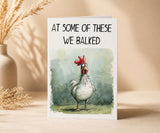 At Some of These We Balked Funny AA Greeting Card