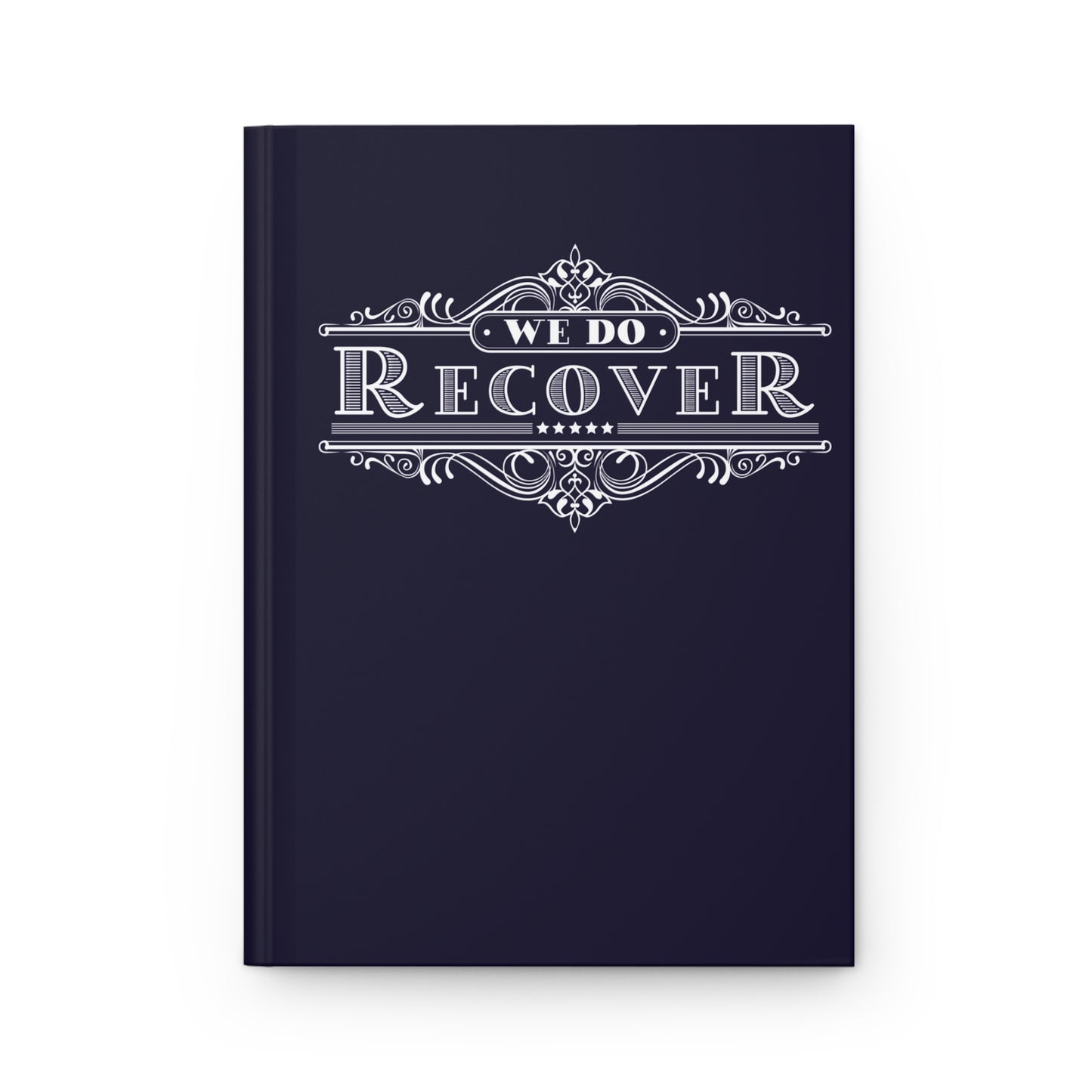 We Do Recover Vintage Hardcover Journal — Recovery Gift