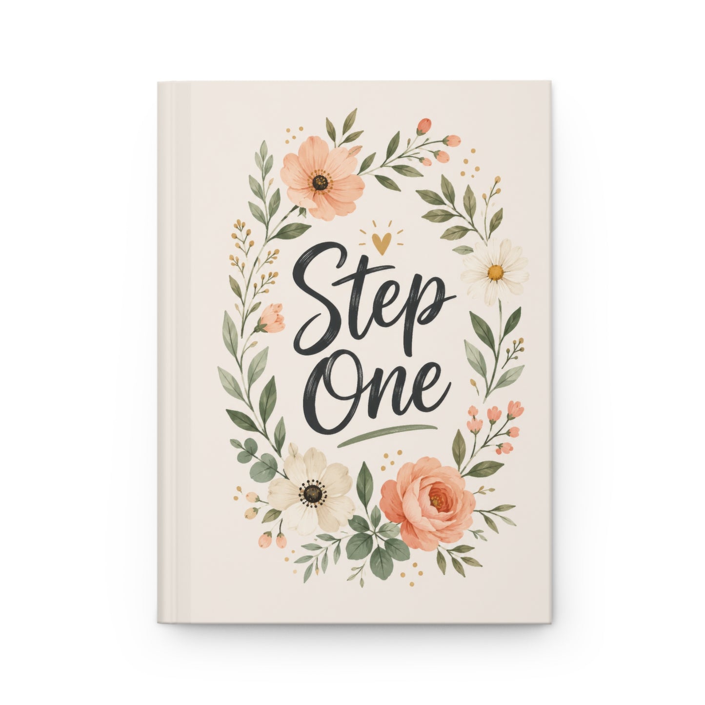 Step One Floral Hardcover Journal — Recovery Step Work Notebook