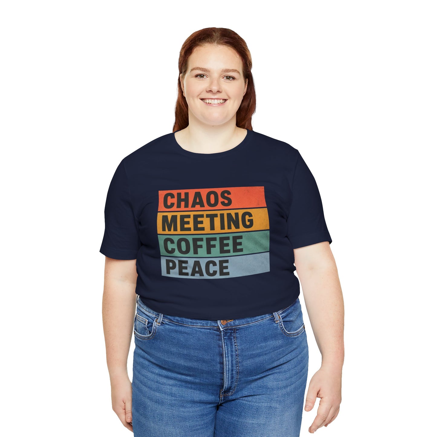 Chaos Meeting Coffee Peace - Unisex Jersey Short Sleeve Tee