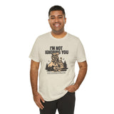 I'm Not Ignoring You recovery T-shirt alternate mockup