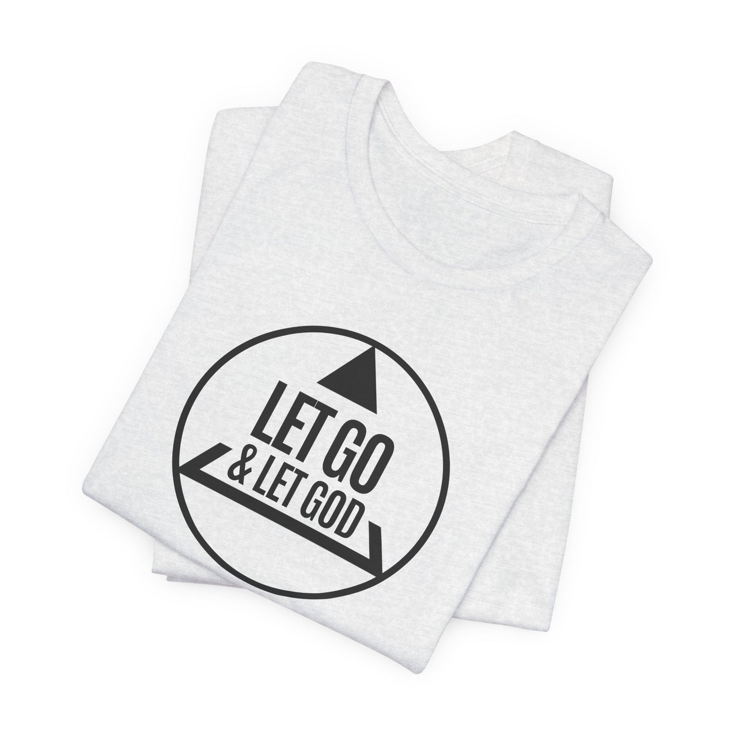 Let Go Let God Recovery Tee Shirt Gift