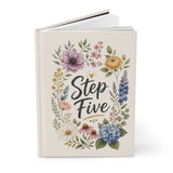 Step Five Floral Hardcover Journal — Recovery Step Work Notebook