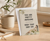 You Are Pretty Awesome Recovery Greeting Card