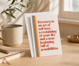 Recovery Is an Act of Self-Love Greeting Card