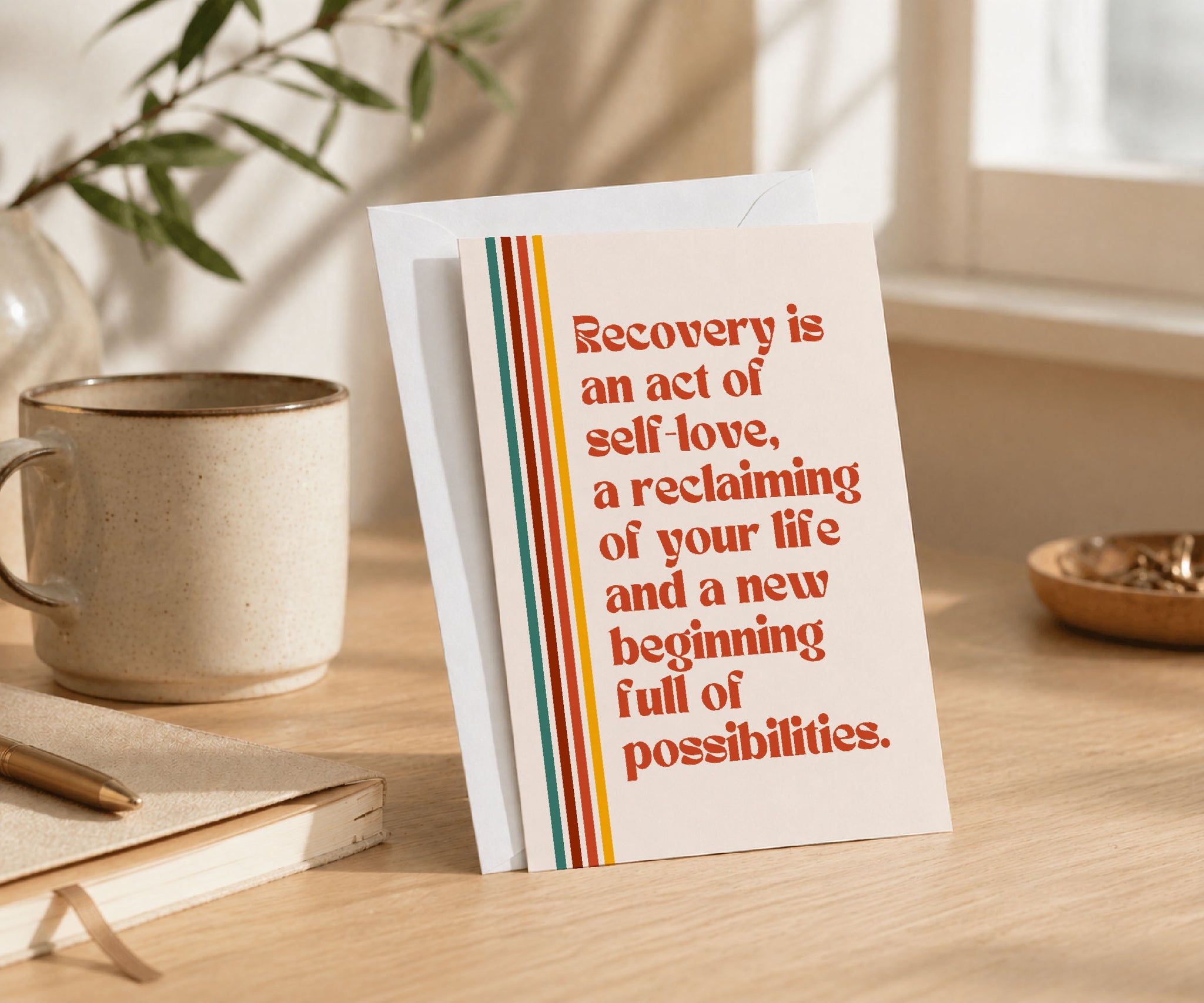 Recovery Is an Act of Self-Love Greeting Card