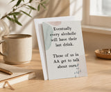 Eventually Every Alcoholic Funny AA Greeting Card