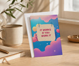 It Works If You Work It Recovery Greeting Card
