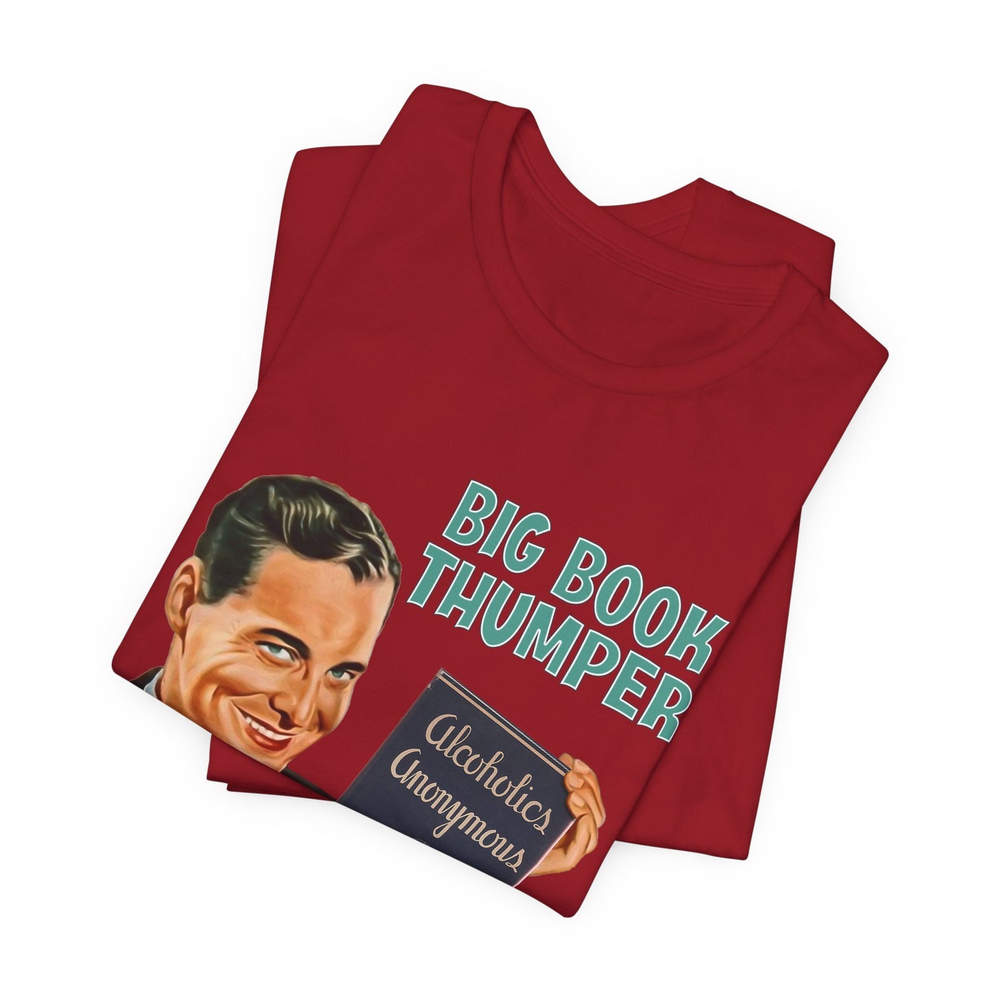 Big Book Thumper AA Recovery Tee Shirt Gift