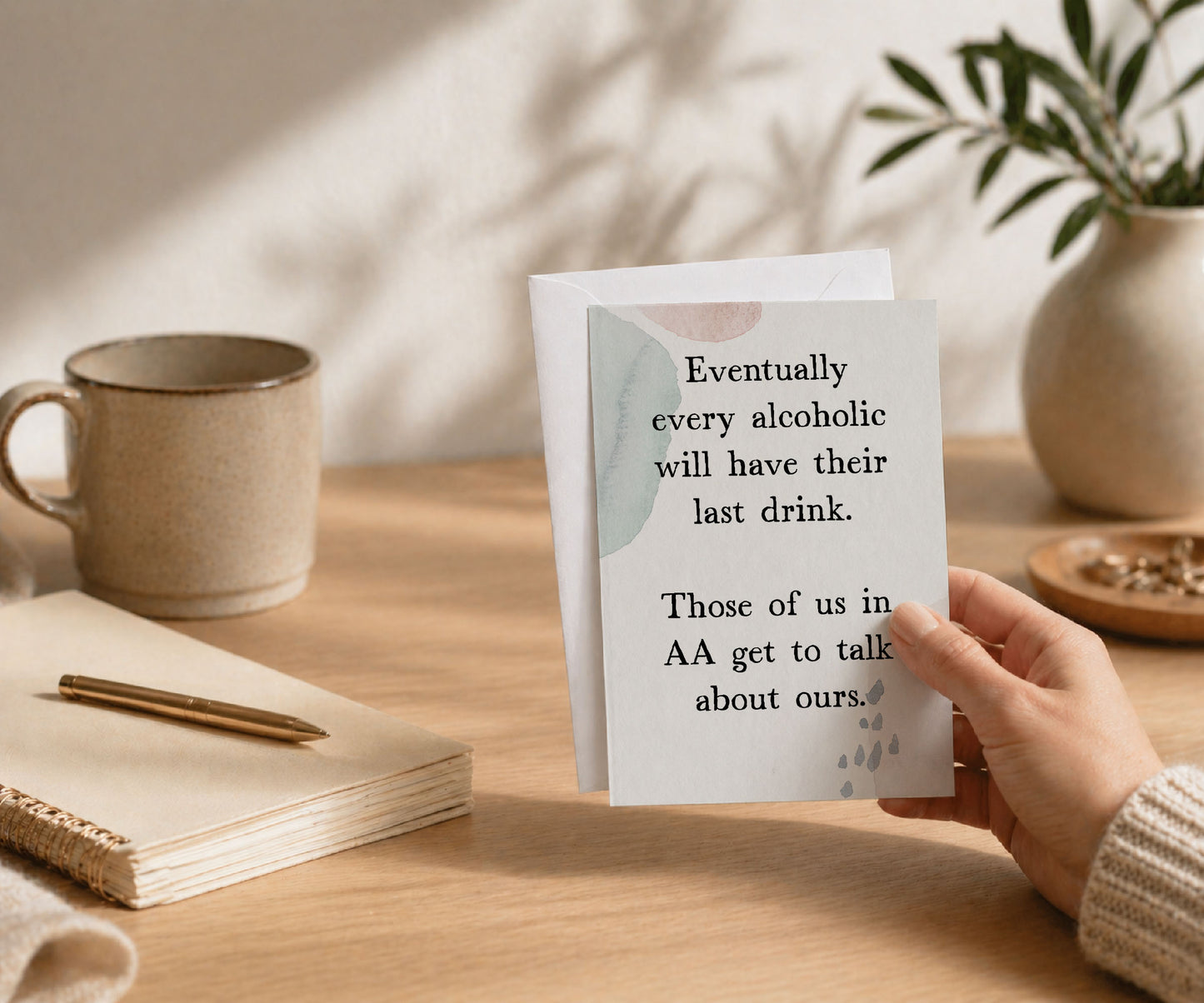 Eventually Every Alcoholic Funny AA Greeting Card