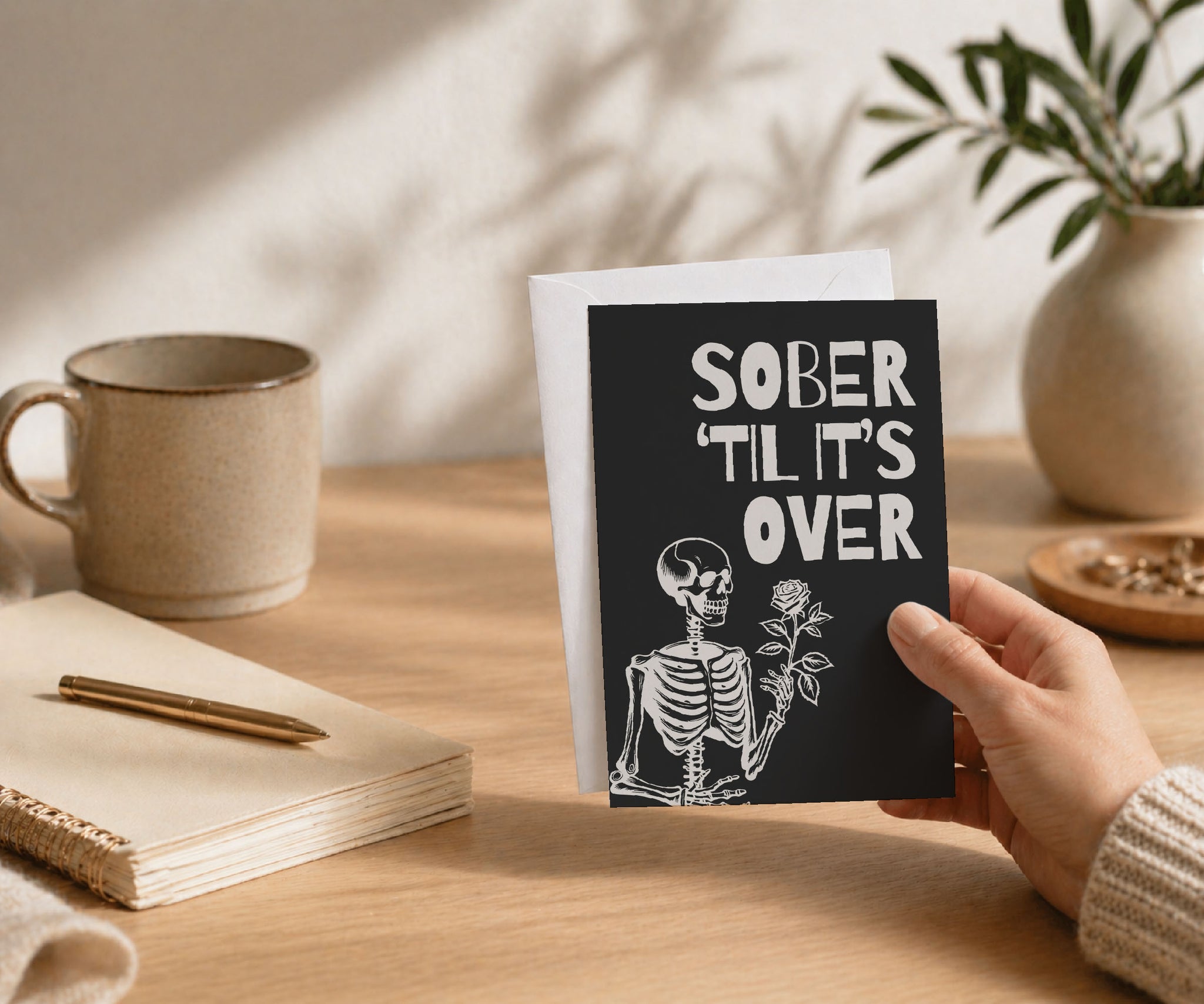 Sober 'Til It's Over Greeting Card
