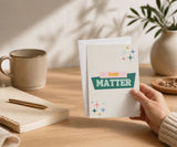 You Matter Recovery Encouragement Greeting Card