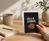 Hella Sober AA Recovery Greeting Card