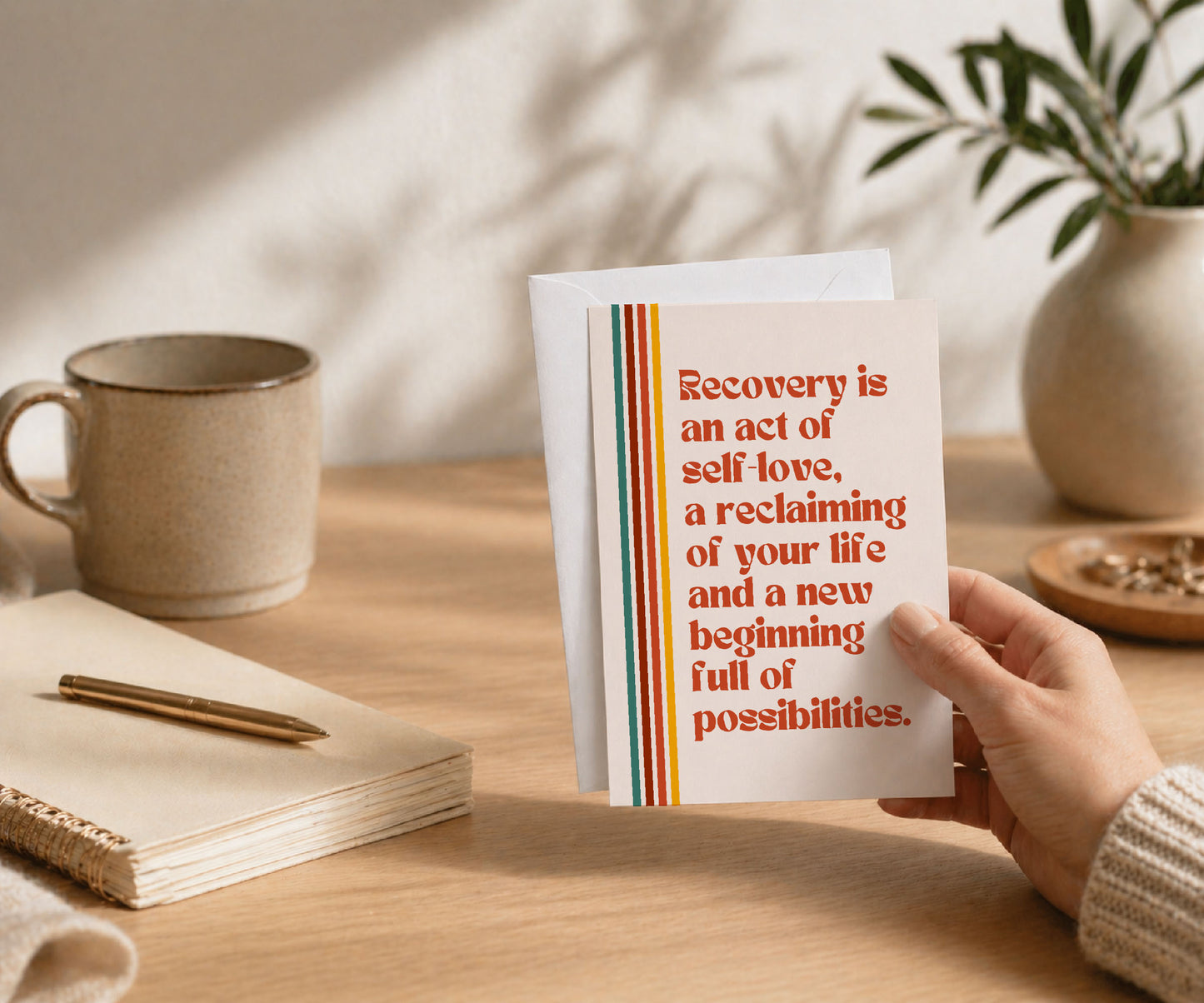 Recovery Is an Act of Self-Love Greeting Card