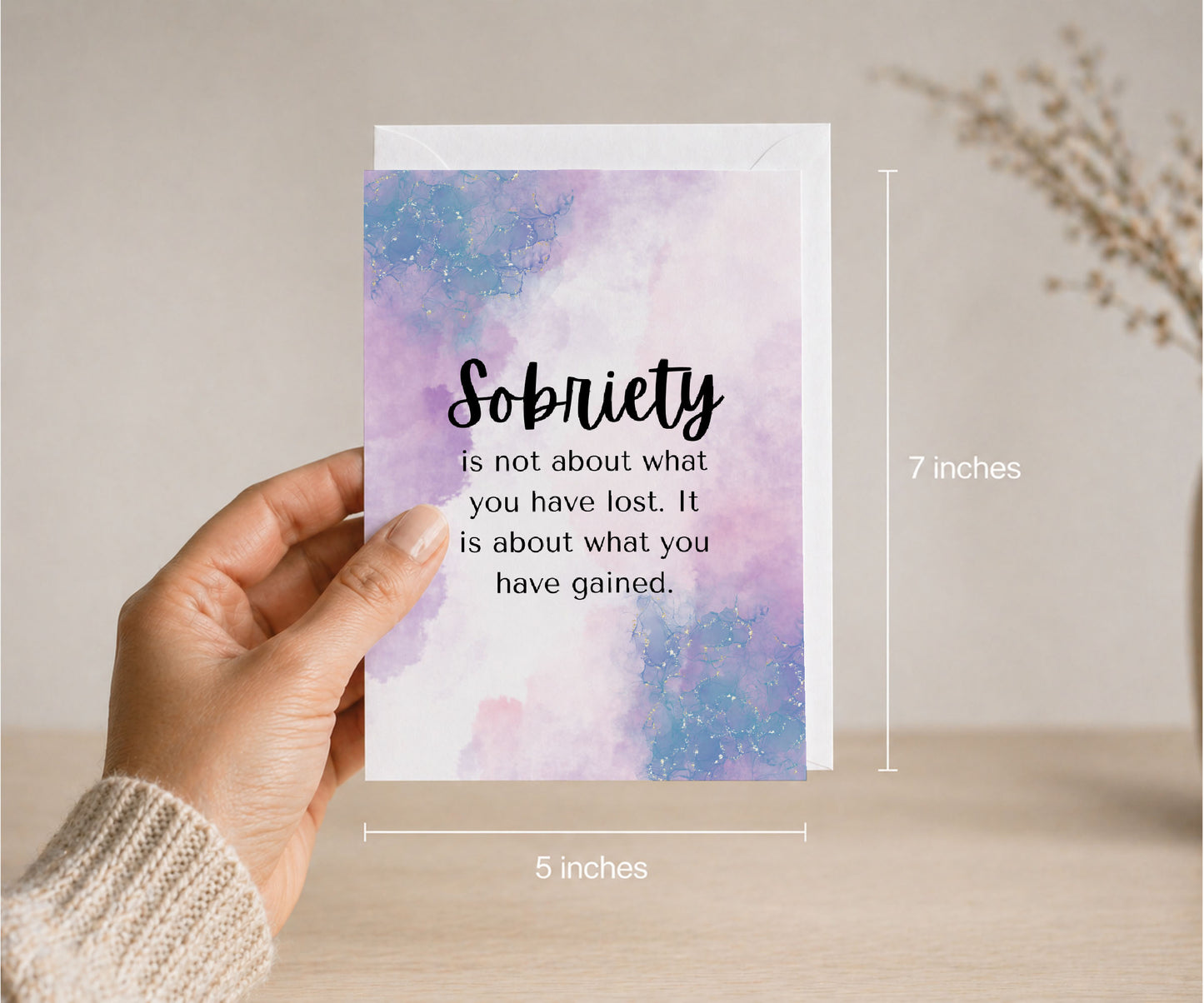 Sobriety Is Not About What You've Lost Greeting Card