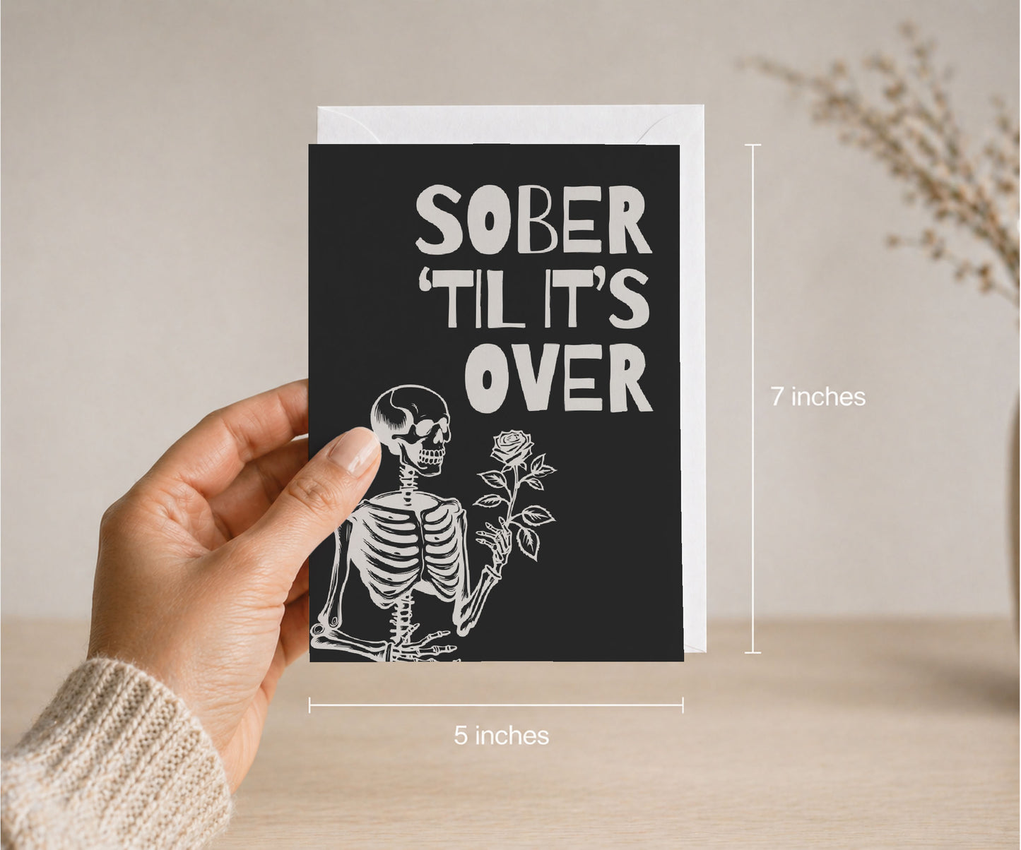 Sober 'Til It's Over Greeting Card