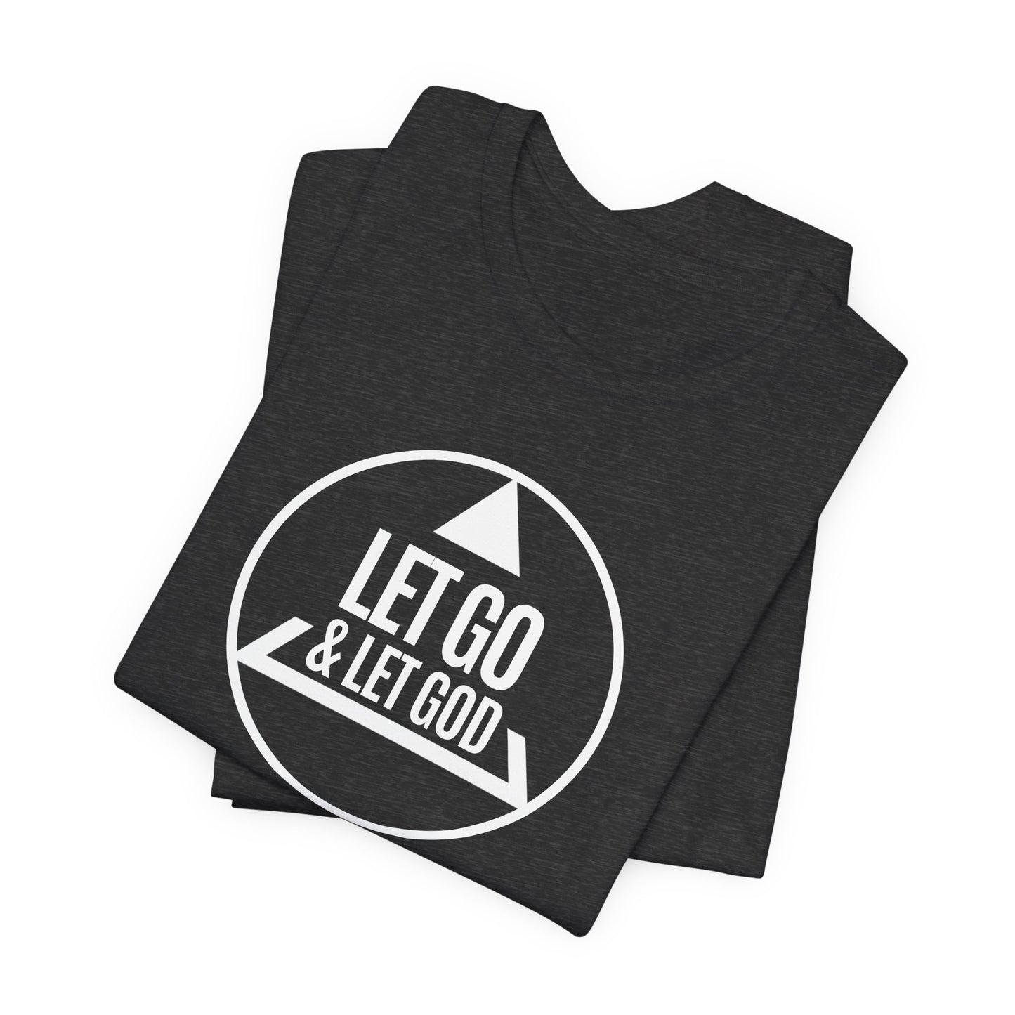 Let Go Let God Recovery Tee Shirt Gift