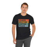 Chaos Meeting Coffee Peace - Unisex Jersey Short Sleeve Tee