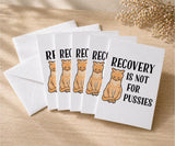 Recovery Is Not for Pussies Funny Recovery Card
