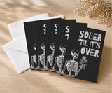 Sober 'Til It's Over Greeting Card
