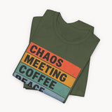Chaos Meeting Coffee Peace - Unisex Jersey Short Sleeve Tee