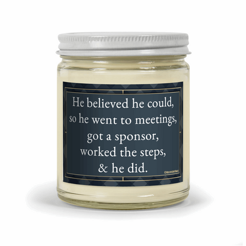 He Believed He Could So He Did - 7oz Candle