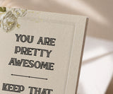 You Are Pretty Awesome Recovery Greeting Card