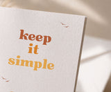 Keep It Simple Recovery Greeting Card