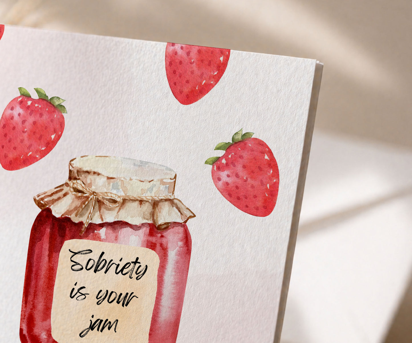 Sobriety Is Your Jam Greeting Card