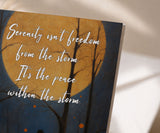 Serenity Isn't Freedom from the Storm Greeting Card