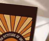 Attitude of Gratitude Just for Today Greeting Card